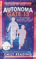 Autonoma Gate 13: A Young Adult Cyberpunk Adventure B0CNZRMQ3S Book Cover