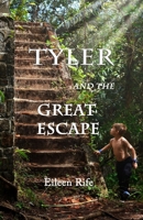 Tyler and the Great Escape B0B678WQZ1 Book Cover