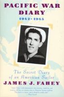 Pacific War Diary, 1942-1945: The Secret Diary of an American Sailor 0395640229 Book Cover
