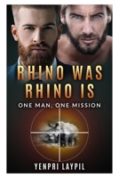 Rhino Was Rhino Is 1539066517 Book Cover