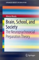 Brain, School, and Society: The Neuropsychosocial Preparation Theory 3319551698 Book Cover