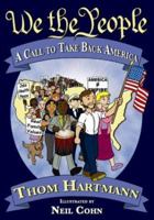 We the People: A Call to Take Back America 1882109384 Book Cover