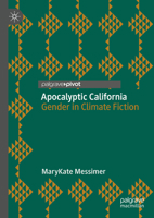 Apocalyptic California: Gender in Climate Fiction 3031299191 Book Cover