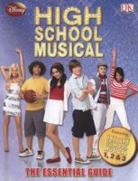 High School Musical: The Essential Guide (Dk Essential Guides) 0756642256 Book Cover