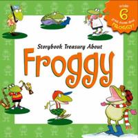 Storybook Treasury About Froggy 0670036757 Book Cover