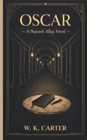 Oscar: A Peacock Alley Novel B0GXK8413N Book Cover