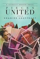 Pieces United: A Secretly Broken Novel 0991426134 Book Cover