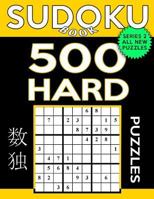 Sudoku Book 500 Hard Puzzles: Sudoku Puzzle Book with Only One Level of Difficulty 154290787X Book Cover