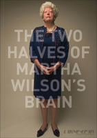 The Two Halves of Martha Wilson's Brain 3903228915 Book Cover