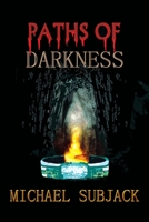 Paths of Darkness 0578559781 Book Cover