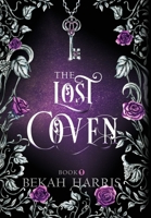 The Lost Coven 1953658008 Book Cover
