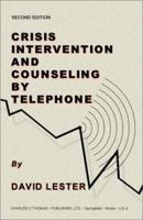Crisis Intervention and Counseling by Telephone 0398073244 Book Cover