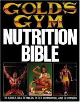 Gold's Gym Nutrition Bible (Gold's Gym Series) 0809251884 Book Cover