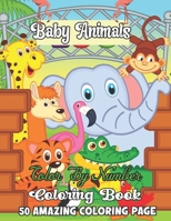 Baby Animals Color By Number Coloring Book: A Coloring Book With Color By Number Featuring Fun and Adorable Baby Jungle Animals Including Monkeys, Tig B091H2RZ7H Book Cover