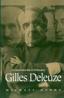 Gilles Deleuze: An Apprenticeship in Philosophy 0816621616 Book Cover