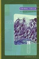 Animal Cells: Smallest Units of Life (Exploring Science) 0756517613 Book Cover