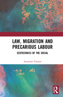 Law, Migration and Precarious Labour: Ecotechnics of the Social 0367621665 Book Cover