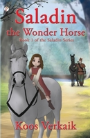 Saladin the Wonder Horse Book 1 9359830941 Book Cover