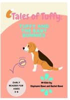 Tales of Tuffy: Tuffy and the Baby Bunnies B098G94SPP Book Cover