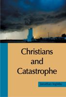 Christians and Catastrophe 0956594301 Book Cover