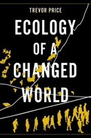 Ecology of a Changed World 0197564178 Book Cover