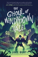 The Ghoul of Windydown Vale 1250853281 Book Cover