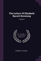 The Letters Of Elizabeth Barrett Browning; Volume II 137905950X Book Cover