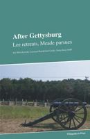 After Gettysburg: Lee Retreats, Meade Pursues 3868980091 Book Cover