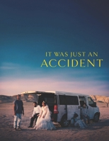 It Was Just An Accident : The Screenplay B0GDMTJ9PX Book Cover