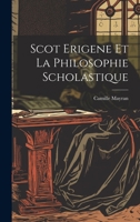 Scot Erigene Et La Philosophie Scholastique 1021373648 Book Cover