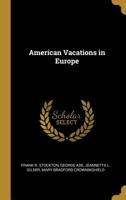 American Vacations in Europe 1010214829 Book Cover