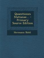 Quaestiones Statianae... - Primary Source Edition 1373988185 Book Cover