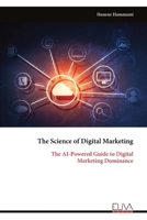 The Science of Digital Marketing 9999332501 Book Cover