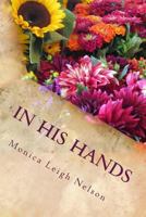 In His Hands: My Seven-Year Detour Through Cancer 1480243256 Book Cover