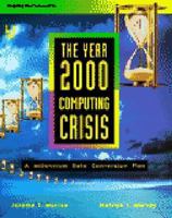 The Year 2000 Computing Crisis: A Millennium Date Conversion Plan 0079129455 Book Cover