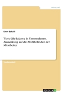 Work-Life-Balance in Unternehmen. Auswirkung auf das Wohlbefinden der Mitarbeiter (German Edition) 3668890900 Book Cover