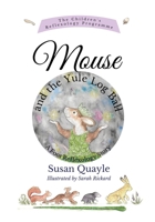 Mouse and the Yule Log Ball 183829340X Book Cover