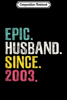 Composition Notebook: Mens Epic Husband Since 1999 20th Wedding Anniversary Gif Journal/Notebook Blank Lined Ruled 6x9 100 Pages 1673598420 Book Cover