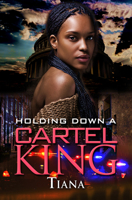 Holding Down a Cartel King 1645567052 Book Cover