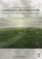 Strategies for Landscape Representation: Digital and Analogue Techniques 1138940984 Book Cover