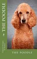 the poodle: the poodle 1717131425 Book Cover