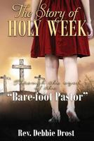 The Story of Holy Week 1986285332 Book Cover