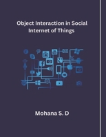 object interaction in social internet of things B0CW73S2PK Book Cover