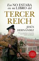 Eso no estaba en mi libro del Tercer Reich 8417954228 Book Cover