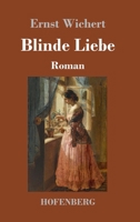 Blinde Liebe (Vollst�ndige Ausgabe) 8027319552 Book Cover