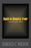 Such is Beauty Ever: Poems 0738854077 Book Cover