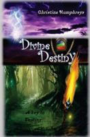 Divine Destiny: A Key to Destiny 1544641699 Book Cover