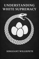 Understanding White Supremacy B0GYW9J428 Book Cover