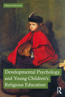 Developmental Psychology and Young Children's Religious Education 0367436205 Book Cover