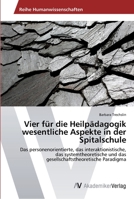 Vier für die Heilpädagogik wesentliche Aspekte in der Spitalschule 363948780X Book Cover